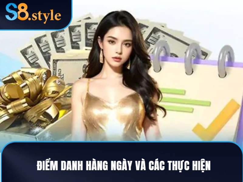 Điểm danh hàng ngày và chi tiết cách thực hiện