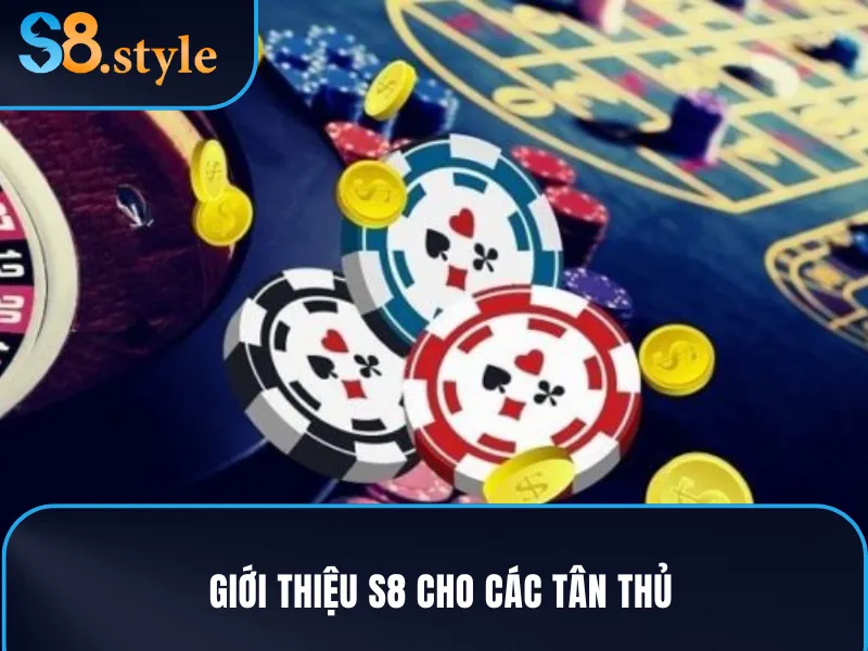 Giới thiệu S8 với những thông tin cơ bản