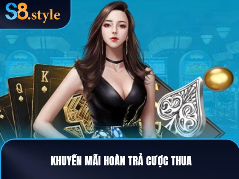 Hoàn Trả Cược Thua: Ưu Đãi Siêu Hấp Dẫn Tại S8 2025 2 Hoàn trả cược thua - đôi nét về khuyến mãi