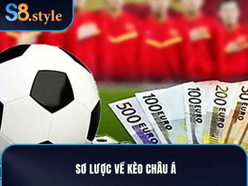 Hé Lộ Bí Kíp Soi Kèo Châu Á Chuẩn Mà Game Thủ Cần Biết 2 Sơ lược về kèo châu Á