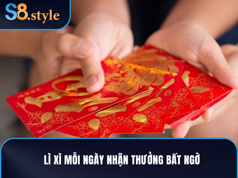 Lì xì mỗi ngày