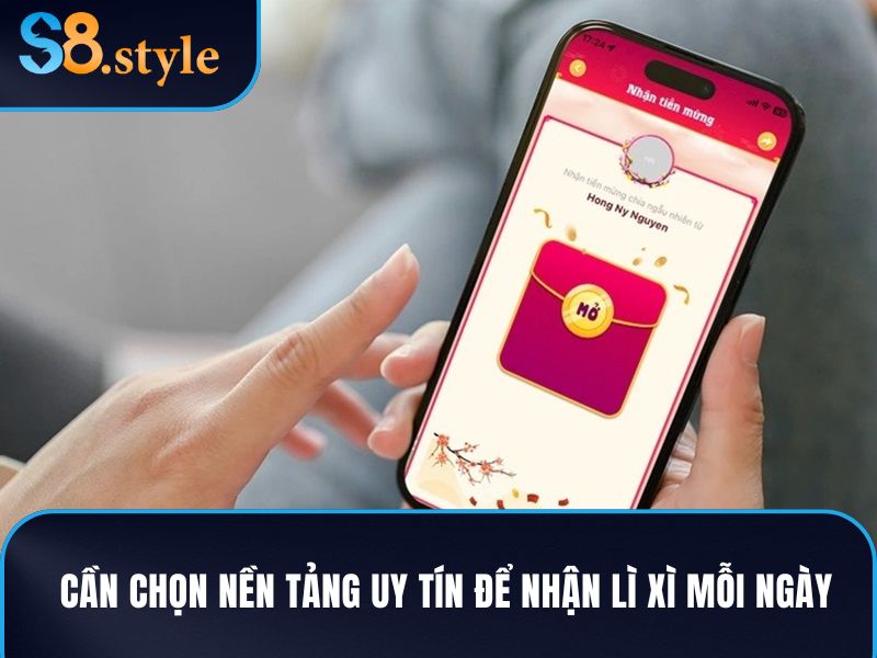Lì Xì Mỗi Ngày – Hành Trình Săn Thưởng Đầy Phấn Khích 4 Chơi ở nền tảng uy tín, người chơi sẽ chăm được nhận lì xì